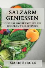 Berger, M: Salzarm genießen af Marie Berger