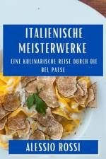 Rossi, A: Italienische Meisterwerke af Alessio Rossi