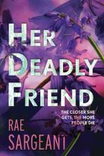 Her Deadly Friend af Rae Sargeant