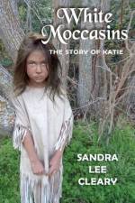 White Moccasins af Sandra Lee Cleary