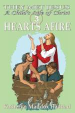 Hearts Afire af Katheryn Maddox Haddad