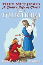 Folk Hero af Katheryn Maddox Haddad