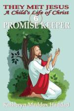 Promise Keeper af Katheryn Maddox Haddad