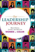 Our Leadership Journey af Waajida L Small