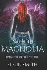 Under the Magnolia af Fleur Smith