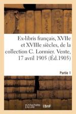 Ex-libris francais des XVIIe et XVIIIe siecles de la collection Charles Lormier, de Rouen af collectif
