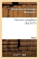 Oeuvres completes. Tome 2 af Montesquieu-C L S