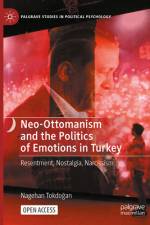 Neo-Ottomanism and the Politics of Emotions in Turkey af an