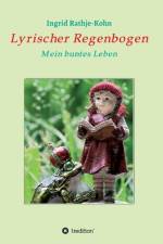 Lyrischer Regenbogen af Ingrid Rathje-Kohn