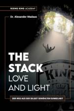 THE STACK - Love and Light af Alexander Madaus