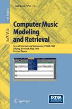 Computer Music Modeling and Retrieval af Uffe Wiil