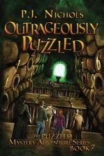 Outrageously Puzzled (The Puzzled Mystery Adventure Series af P. J. Nichols