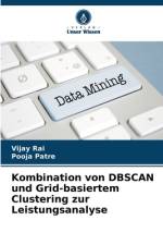 Kombination von DBSCAN und Grid-basiertem Clustering zur Leistungsanalyse af Vijay Rai