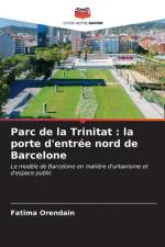 Parc de la Trinitat : la porte d'entrée nord de Barcelone af Fatima Orendain
