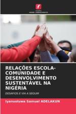 RELAÇÕES ESCOLA-COMUNIDADE E DESENVOLVIMENTO SUSTENTÁVEL NA NIGÉRIA af Iyanuoluwa Samuel Adelakun