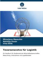 Tovaroznavstvo für Logistik af Miroslava Mamchin