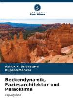 Beckendynamik, Faziesarchitektur und Paläoklima af Ashok K. Srivastava