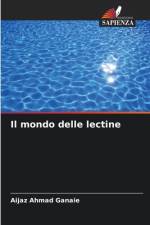 Il mondo delle lectine af Aijaz Ahmad Ganaie