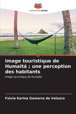 Image touristique de Humaitá ; une perception des habitants af Fulvia Karina Gamarra de Velazco