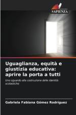 Uguaglianza, equità e giustizia educativa: aprire la porta a tutti af Gabriela Fabiana Gómez Rodríguez