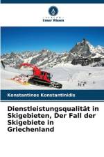 Dienstleistungsqualität in Skigebieten, Der Fall der Skigebiete in Griechenland af Konstantinos Konstantinidis