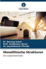 Monolithische Strukturen af Er. Devang Gohel