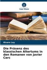Die Präsenz des klassischen Altertums in den Romanen von Javier Cerc af Álvaro Ley