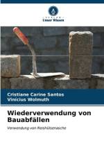 Wiederverwendung von Bauabfällen af Cristiane Carine Santos