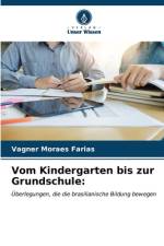 Vom Kindergarten bis zur Grundschule: af Vagner Moraes Farias