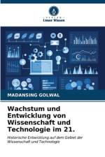 Wachstum und Entwicklung von Wissenschaft und Technologie im 21. af Madansing Golwal
