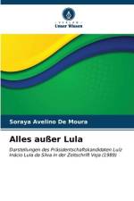 Alles außer Lula af Soraya Avelino de Moura