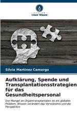 Aufklärung, Spende und Transplantationsstrategien für das Gesundheitspersonal af Silvia Martinez Camargo