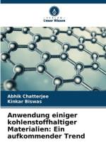 Anwendung einiger kohlenstoffhaltiger Materialien: Ein aufkommender Trend af Abhik Chatterjee
