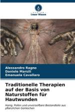 Traditionelle Therapien auf der Basis von Naturstoffen für Hautwunden af Alessandro Ragno