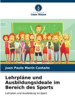Lehrpläne und Ausbildungsideale im Bereich des Sports af Juan Paulo Marín Castaño