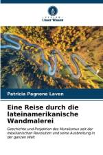 Eine Reise durch die lateinamerikanische Wandmalerei af Patricia Pagnone Laven