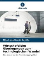 Wirtschaftliche Überlegungen zum technologischen Wandel af Elita Luisa Rincón Castillo
