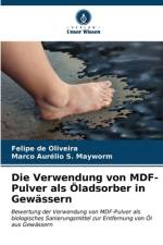 Die Verwendung von MDF-Pulver als Öladsorber in Gewässern af Felipe de Oliveira