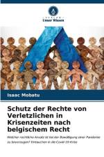 Schutz der Rechte von Verletzlichen in Krisenzeiten nach belgischem Recht af Isaac Mobatu