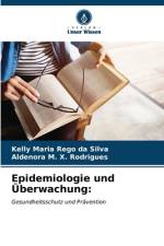 Epidemiologie und Überwachung: af Kelly Maria Rêgo Da Silva