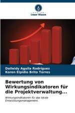 Bewertung von Wirkungsindikatoren für die Projektverwaltung... af Daileidy Aguila Rodríguez