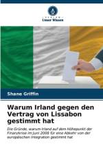 Warum Irland gegen den Vertrag von Lissabon gestimmt hat af Shane Griffin