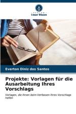 Projekte: Vorlagen für die Ausarbeitung Ihres Vorschlags af Everton Diniz Dos Santos