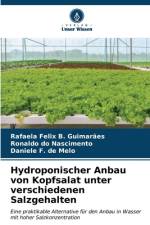 Hydroponischer Anbau von Kopfsalat unter verschiedenen Salzgehalten af Rafaela Felix B. Guimarães