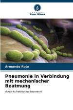 Pneumonie in Verbindung mit mechanischer Beatmung af Armando Rojo