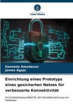 Einrichtung eines Prototyps eines gesicherten Netzes für verbesserte Konnektivität af Kennedy Amadasun