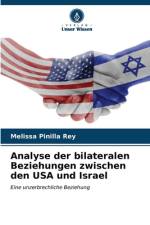 Analyse der bilateralen Beziehungen zwischen den USA und Israel af Melissa Pinilla Rey