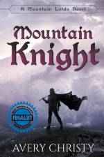 Mountain Knight af Avery Christy