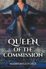 Queen of the Commission af Madison Getchell