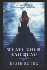 Weave Them And Reap af Essie Suter